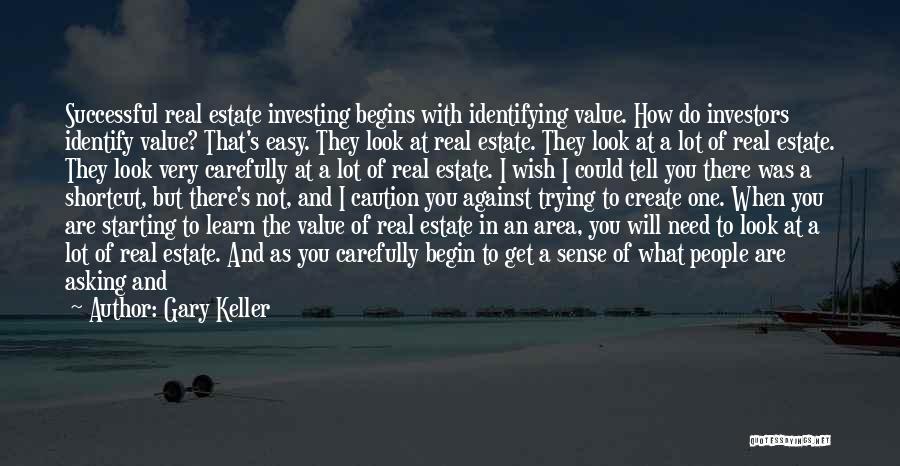 Best Real Estate Investing Quotes By Gary Keller
