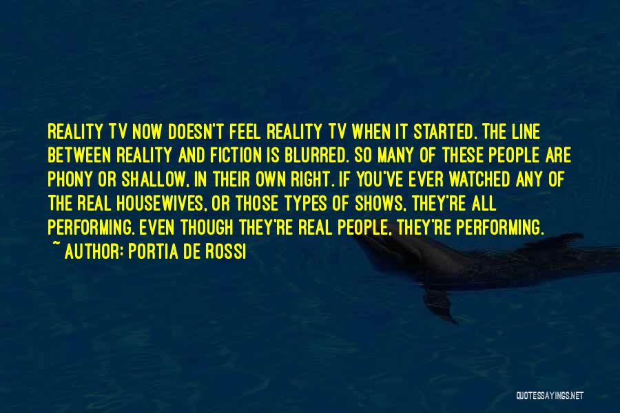 Best Real Housewives Quotes By Portia De Rossi