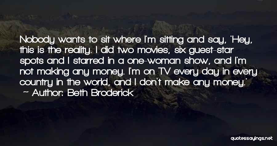 Best Reality Tv Show Quotes By Beth Broderick