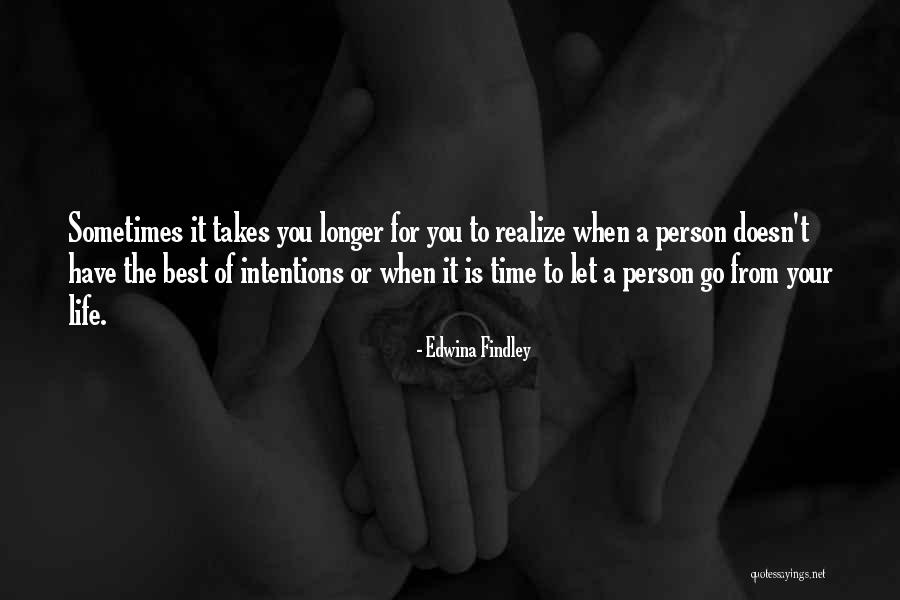 Best Realizing Quotes By Edwina Findley Best Realizing Quotes By Edwina Findley