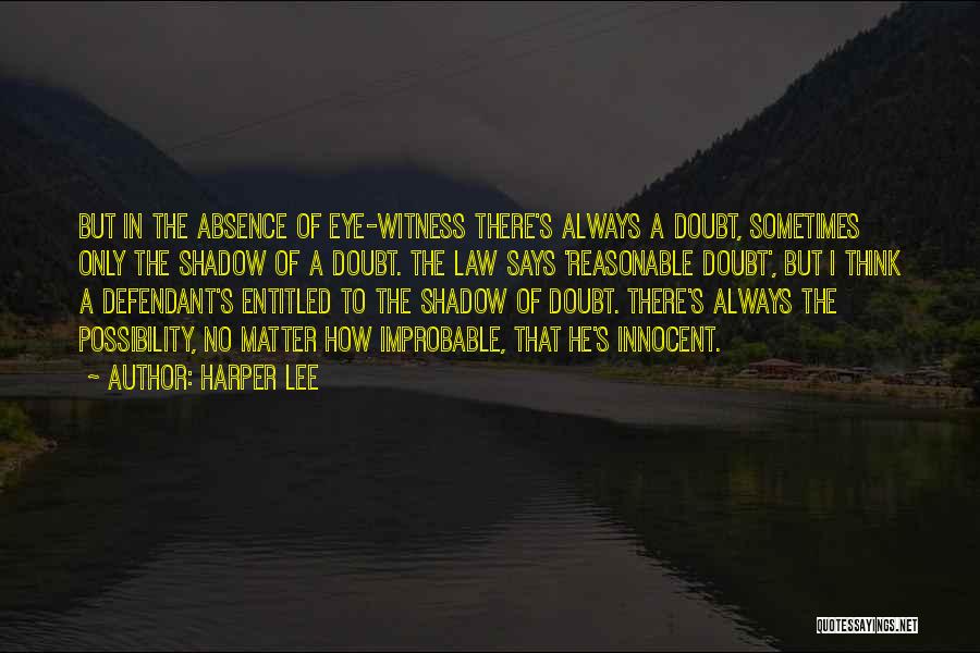 Best Reasonable Doubt Quotes By Harper Lee