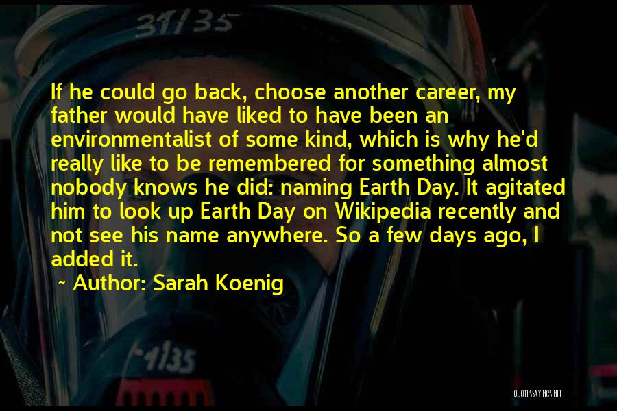Best Recently Added Quotes By Sarah Koenig