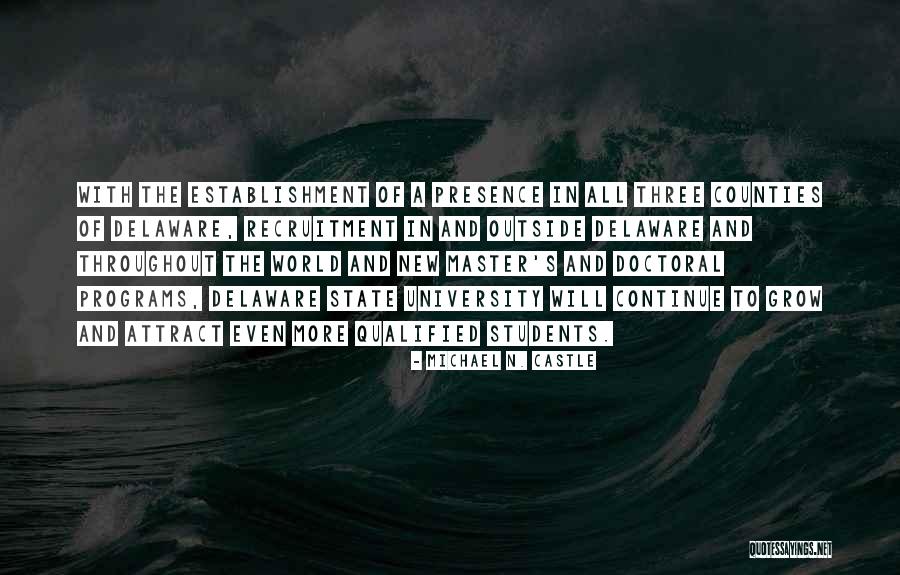 Best Recruitment Quotes By Michael N. Castle Best Recruitment Quotes By Michael N. Castle