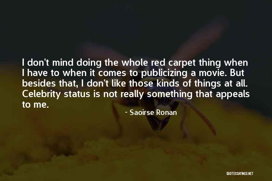 Best Red 2 Quotes By Saoirse Ronan