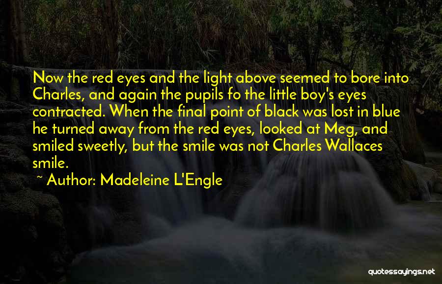 Best Red Vs Blue Quotes By Madeleine L'Engle