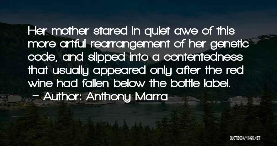 Best Red Wine Quotes By Anthony Marra