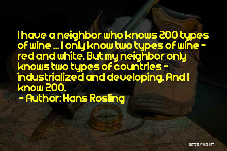 Best Red Wine Quotes By Hans Rosling