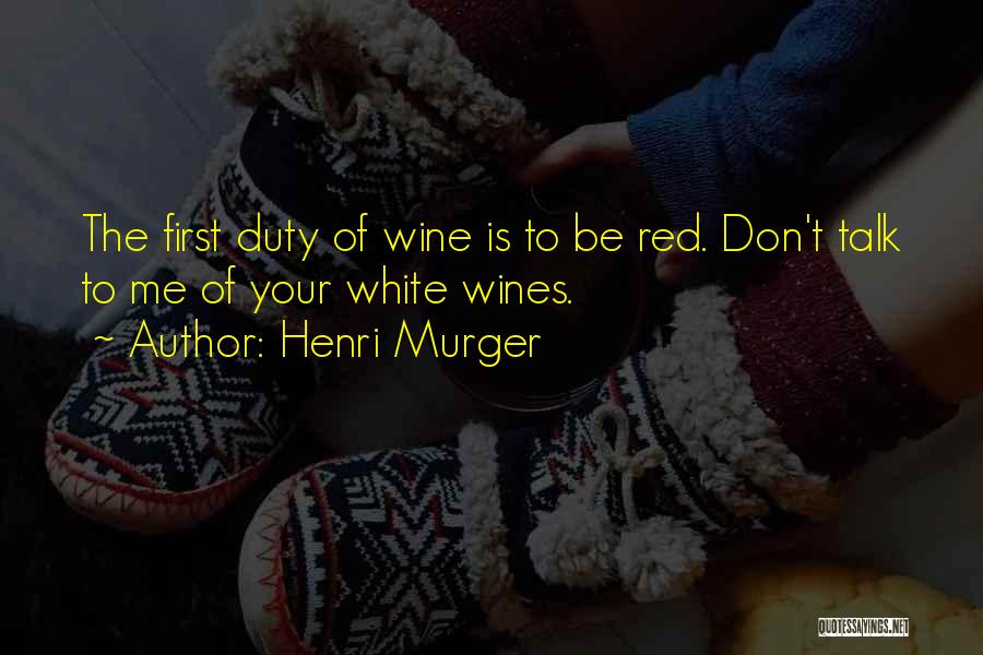 Best Red Wine Quotes By Henri Murger