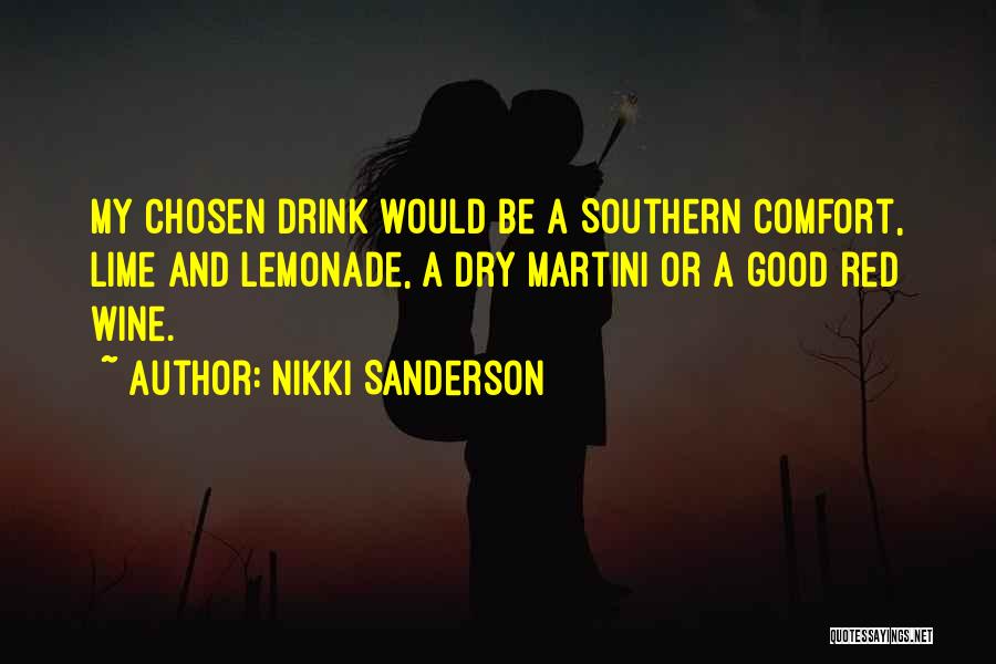 Best Red Wine Quotes By Nikki Sanderson