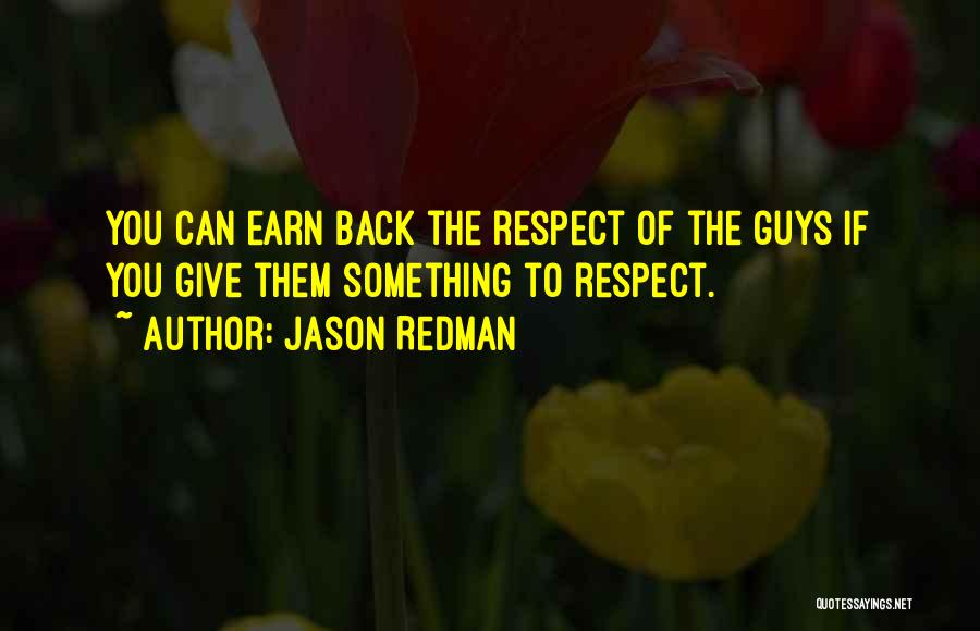 Best Redman Quotes By Jason Redman