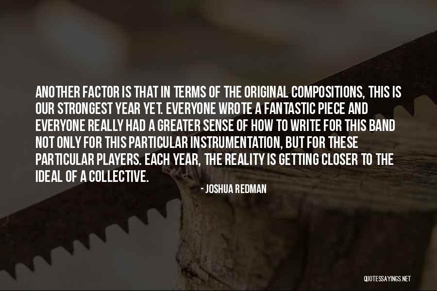 Best Redman Quotes By Joshua Redman