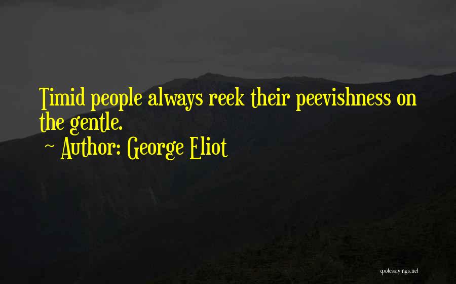 Best Reek Quotes By George Eliot