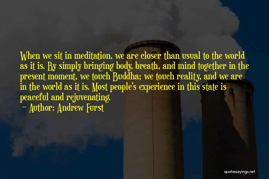 Best Rejuvenating Quotes By Andrew Furst