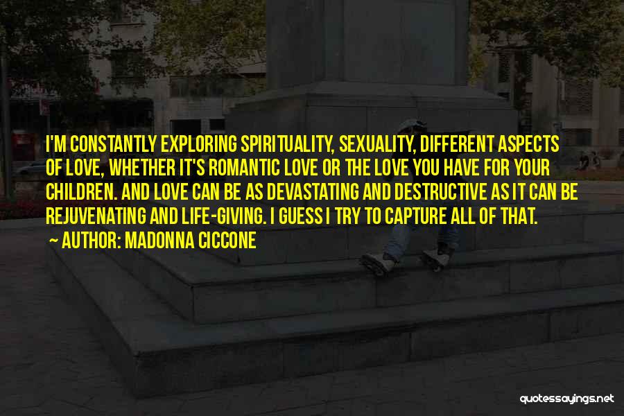 Best Rejuvenating Quotes By Madonna Ciccone