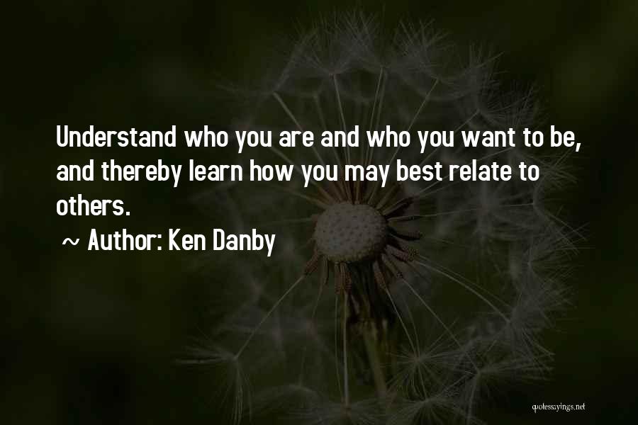 Best Relate Quotes By Ken Danby