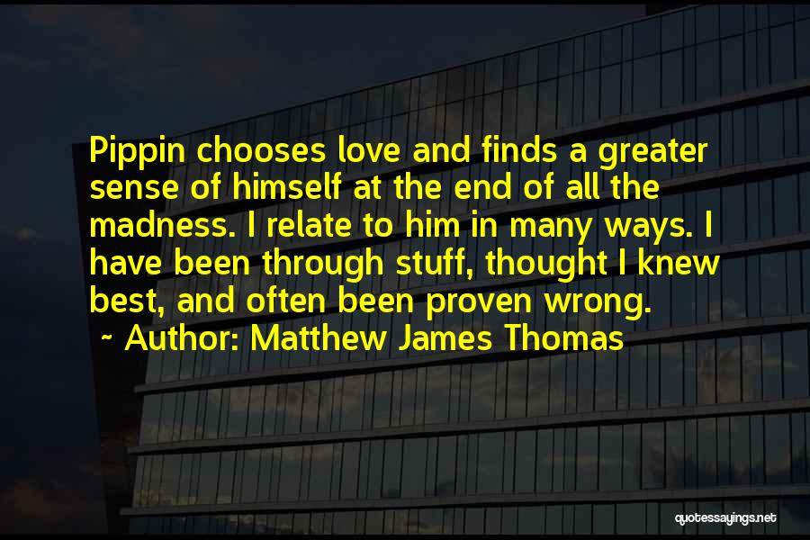 Best Relate Quotes By Matthew James Thomas