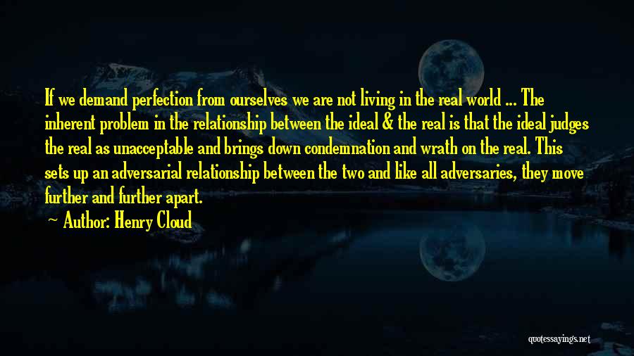 Best Relationship Problem Quotes By Henry Cloud