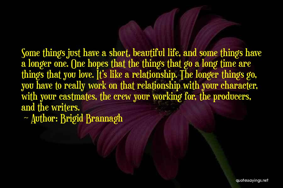 Best Relationship Short Quotes By Brigid Brannagh