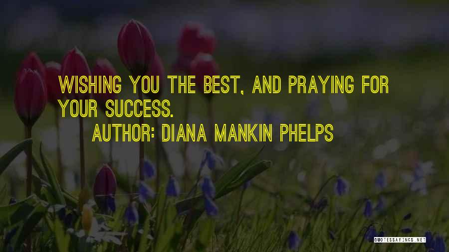 Best Religious Inspirational Quotes By Diana Mankin Phelps