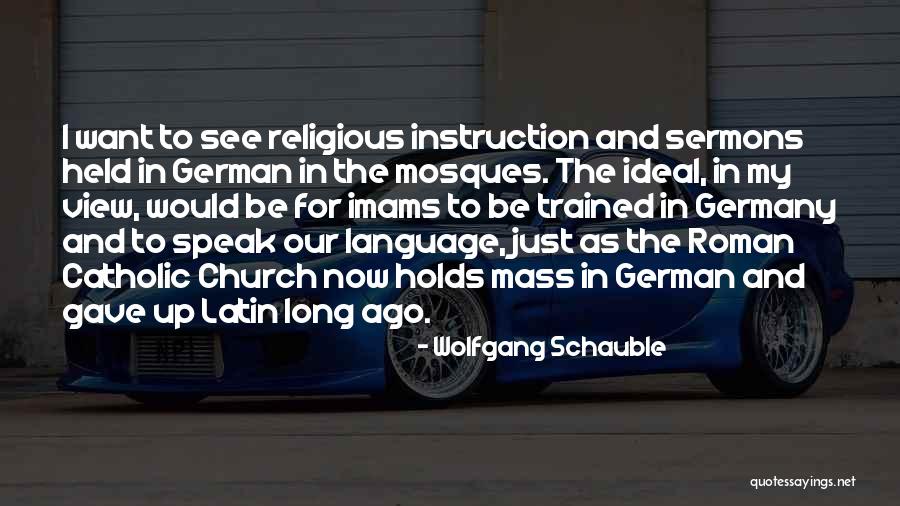 Best Religious Latin Quotes By Wolfgang Schauble