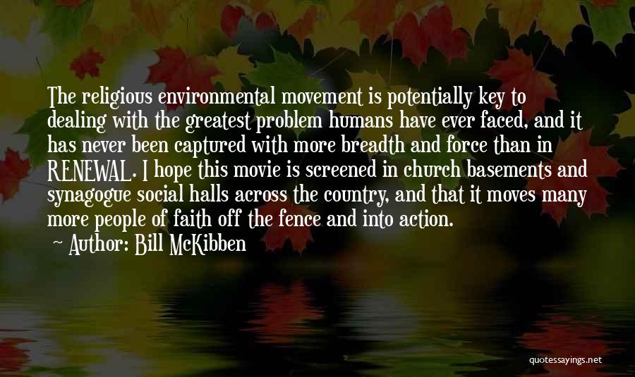 Best Religious Movie Quotes By Bill McKibben