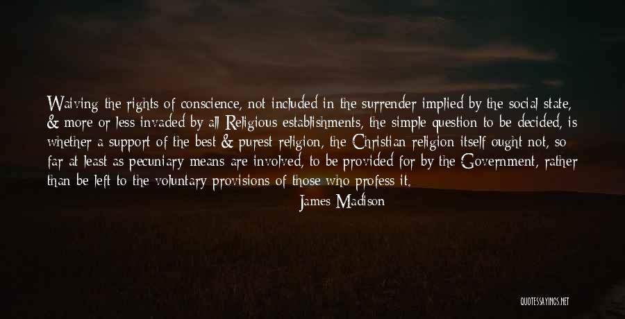 Best Religious Quotes By James Madison