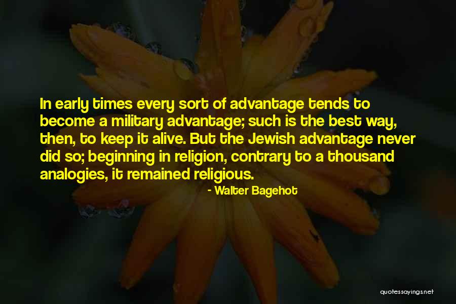 Best Religious Quotes By Walter Bagehot