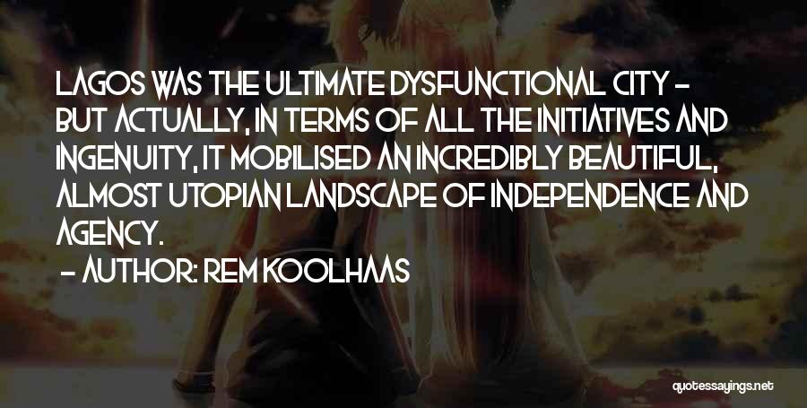 Best Rem Koolhaas Quotes By Rem Koolhaas