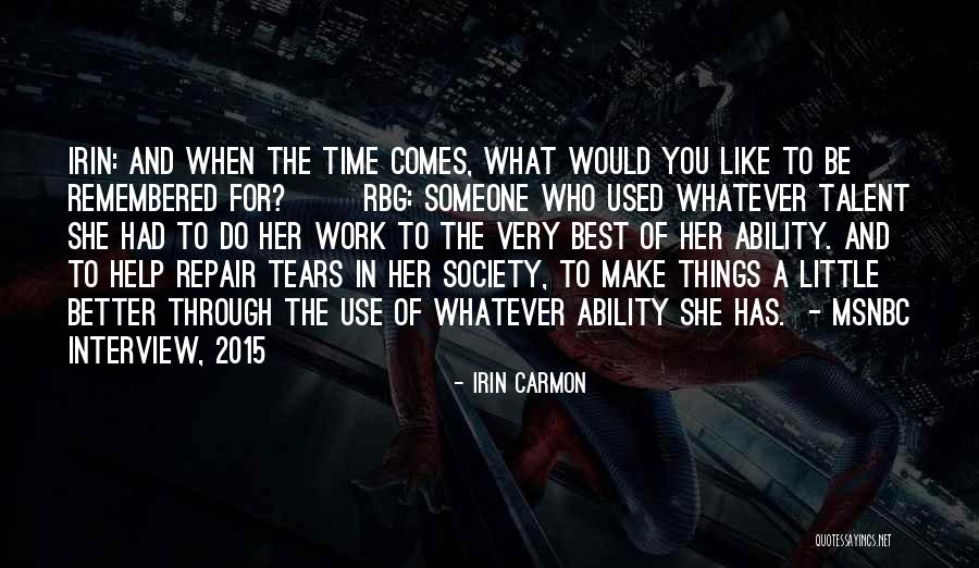 Best Remembered Quotes By Irin Carmon Best Remembered Quotes By Irin Carmon