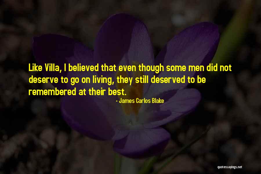 Best Remembered Quotes By James Carlos Blake Best Remembered Quotes By James Carlos Blake