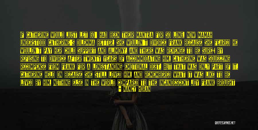 Best Remembered Quotes By Nancy Horan Best Remembered Quotes By Nancy Horan