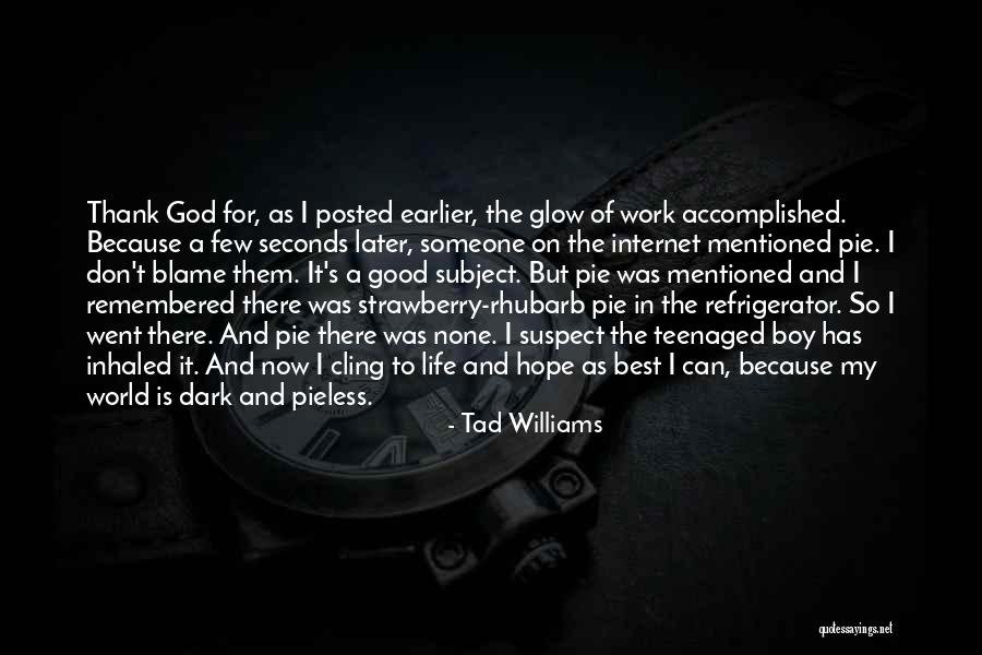 Best Remembered Quotes By Tad Williams Best Remembered Quotes By Tad Williams