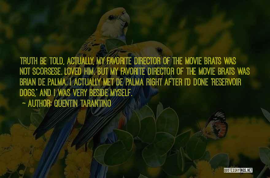 Best Reservoir Dogs Quotes By Quentin Tarantino