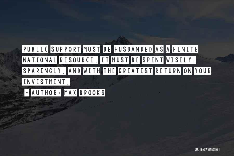 Best Resource Quotes By Max Brooks