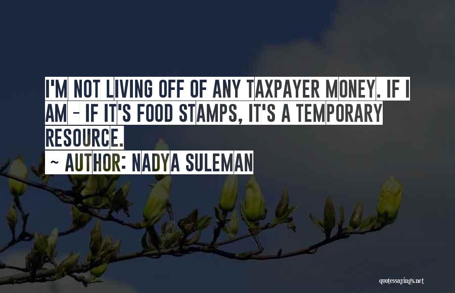 Best Resource Quotes By Nadya Suleman