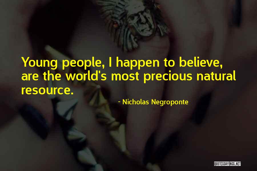 Best Resource Quotes By Nicholas Negroponte