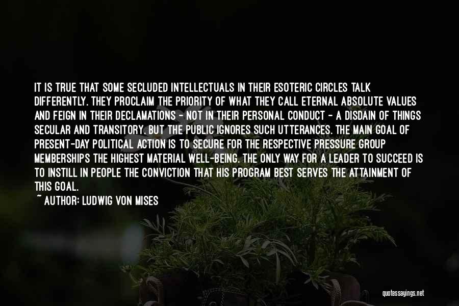 Best Respective Quotes By Ludwig Von Mises
