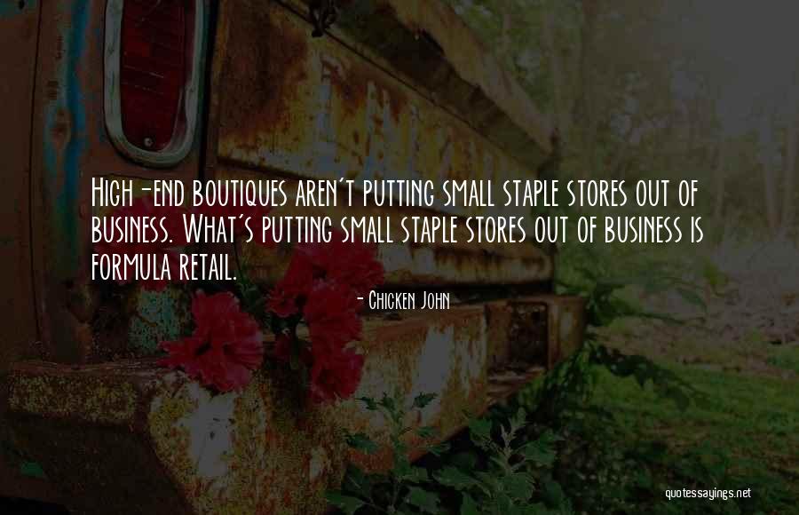 Best Retail Business Quotes By Chicken John