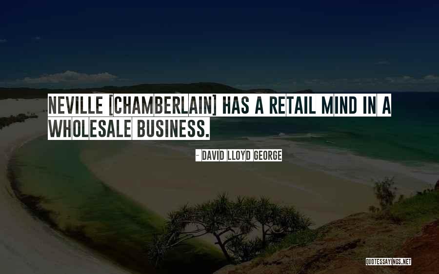 Best Retail Business Quotes By David Lloyd George