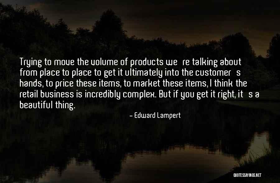 Best Retail Business Quotes By Edward Lampert