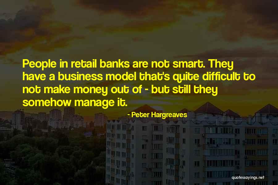 Best Retail Business Quotes By Peter Hargreaves