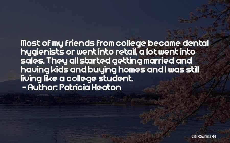 Best Retail Sales Quotes By Patricia Heaton