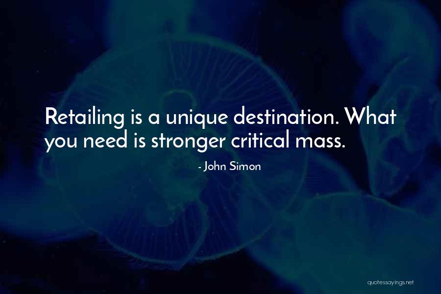 Best Retailing Quotes By John Simon Best Retailing Quotes By John Simon