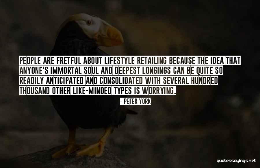 Best Retailing Quotes By Peter York Best Retailing Quotes By Peter York