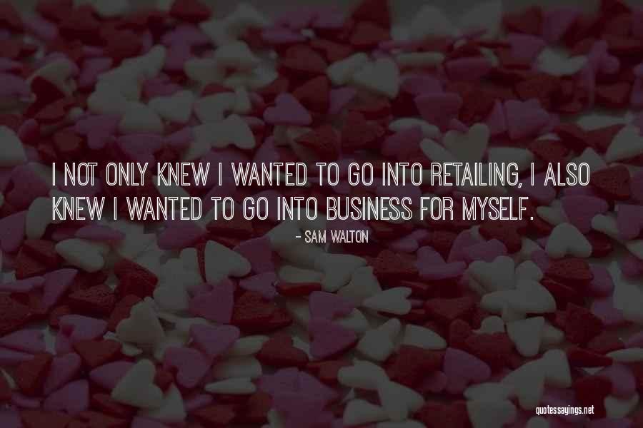 Best Retailing Quotes By Sam Walton Best Retailing Quotes By Sam Walton
