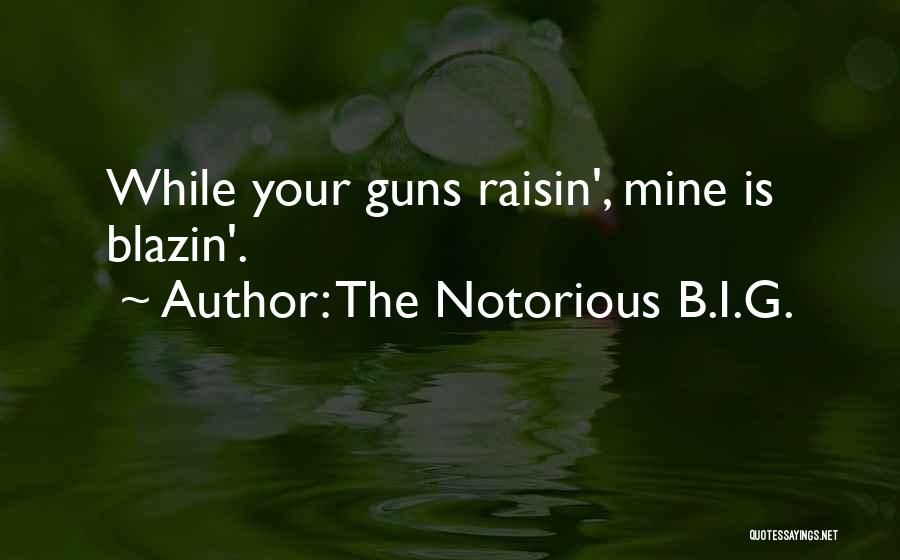 Best Retribution Quotes By The Notorious B.I.G.