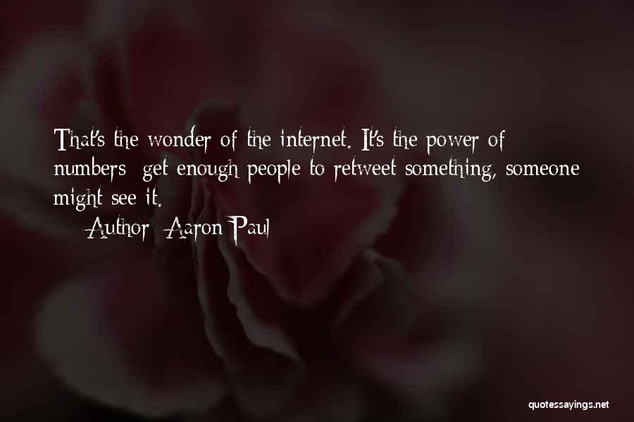 Best Retweet Quotes By Aaron Paul