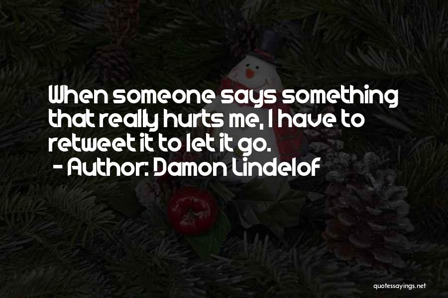 Best Retweet Quotes By Damon Lindelof