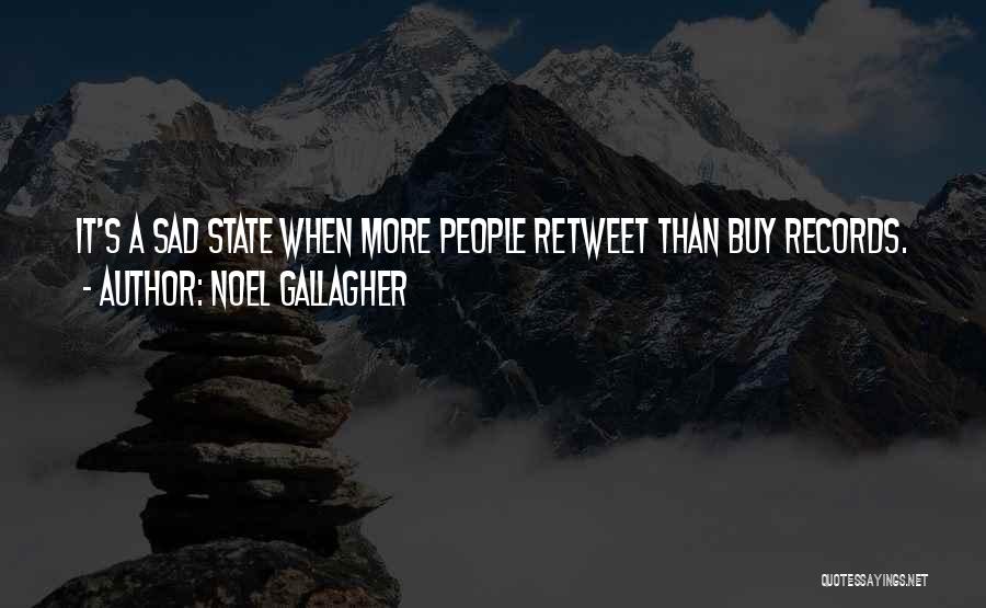 Best Retweet Quotes By Noel Gallagher