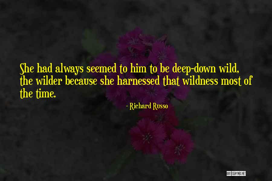 Best Rhony Quotes By Richard Russo Best Rhony Quotes By Richard Russo
